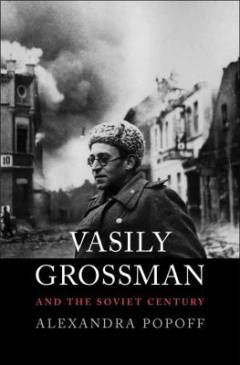 Vasily Grossman and the Soviet century