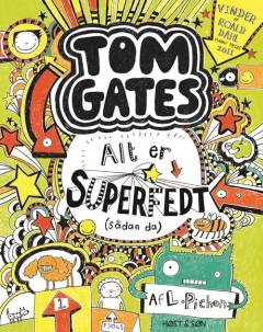 Tom Gates - alt er superfedt (sådan da)