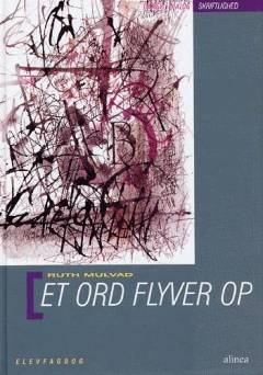 Et ord flyver op. Elevfagbog