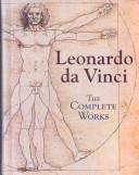 Leonardo Da Vinci : \the complete works\