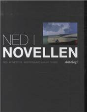 Ned i novellen : antologi