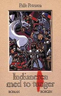 Indianeren med to tunger : roman om Inkarigets fald