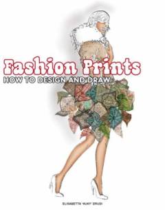 Fashion prints : how to design and draw