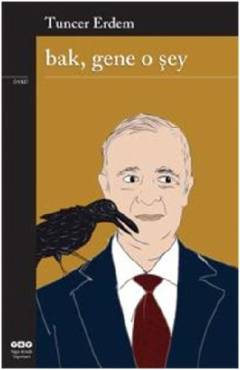 Bak, gene o şey : öykü
