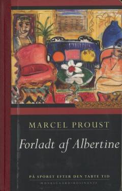 På sporet efter den tabte tid. 6. bind : Forladt af Albertine