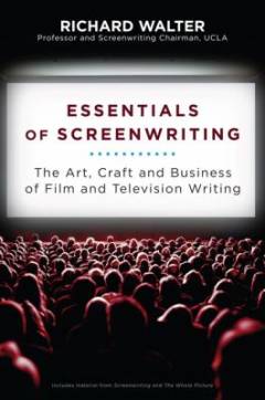 Essentials of screenwriting : the art, craft, and business of film and television writing