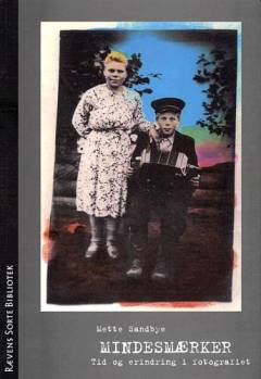 Mindesmærker : tid og erindring i fotografiet