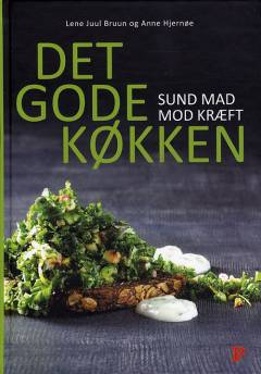 Det gode køkken : sund mad mod kræft