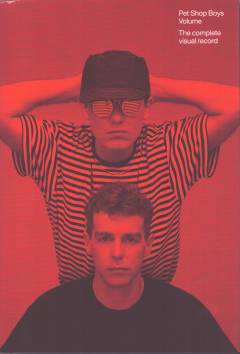 Pet Shop Boys volume : the complete visual record 1984-2024