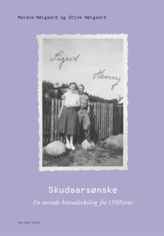 Skudaarsønske : en rørende brevudveksling fra 1950'erne