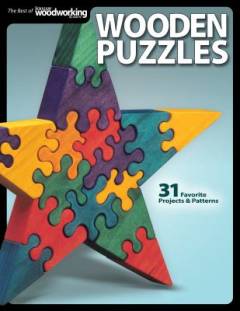 Wooden puzzles : 31 favorite projects & patterns