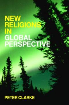 New religious in global perspective : a study of religious change in the modern world