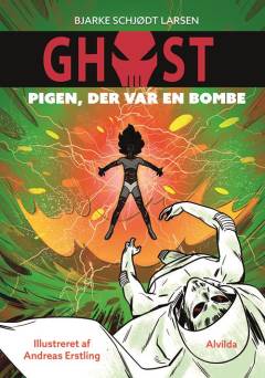 Ghost - pigen, der var en bombe