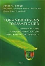 Forandringens formationer : udfordringerne i at bevare fremtiden i den lærende organisation