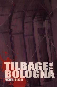 Tilbage til Bologna : en Aurelio Zen historie
