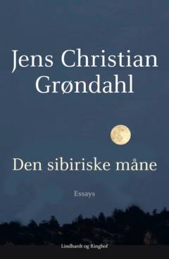 Den sibiriske måne : essays