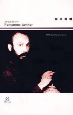 Romanens tænker : M.M. Bachtins romanteorier