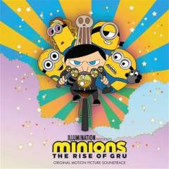 Minions - the rise of Gru : original motion picture soundtrack