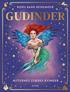 Gudinder : myternes stærke kvinder