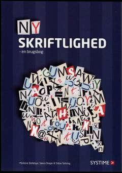Ny skriftlighed : en brugsbog