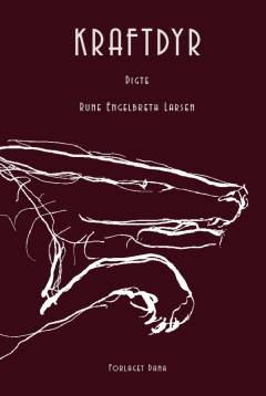 Kraftdyr : digte