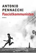 Fascistkommunisten : Accio Benassis vilde liv