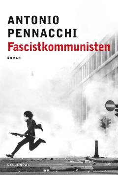 Fascistkommunisten : Accio Benassis vilde liv
