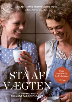 Stå af vægten : få styr på dine spisevaner