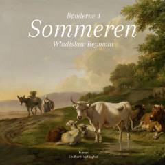 Bønderne. Bind 4 : Sommeren