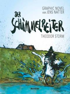 Der Schimmelreiter : als Graphic Novel