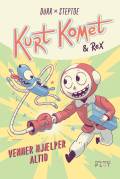Kurt Komet & Rex - venner hjælper altid