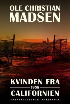 Kvinden fra Californien : 1958 : spændingsroman