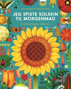 Jeg spiste solskin til morgenmad : en hyldest til planter verden over