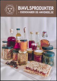 Biavlsprodukter : egenskaber og anvendelse