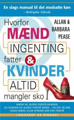 Hvorfor mænd ingenting fatter og kvinder altid mangler sko