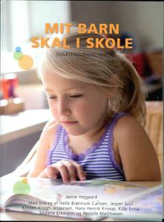 Mit barn skal i skole : forældrehåndbogen