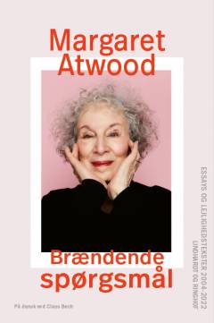 Brændende spørgsmål : essays og lejlighedstekster : 2004 til 2022