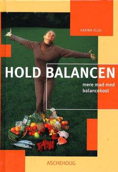 Hold balancen : mere mad med balancekost