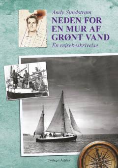 Neden for en mur af grønt vand : en rejsebeskrivelse