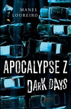 Apocalypse Z: Vol.2 Dark days