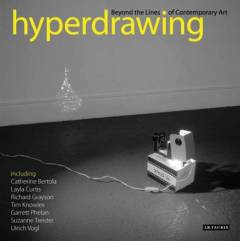 Hyperdrawing : beyond the lines of contemporary art