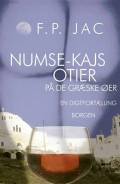 Numse-Kajs otier på de græske øer (så konceptet lunefuldt) – en digtfortælling