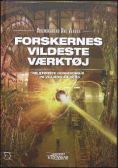 Forskernes vildeste værktøj