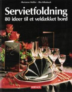 Servietfoldning : 80 ideer til et veldækket bord