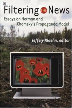 Filtering the news : essays on Herman and Chomsky's propaganda model