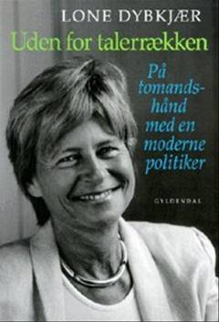 Uden for talerrækken : på tomandshånd med en moderne politiker : samtaler med Kresten Schultz Jørgensen