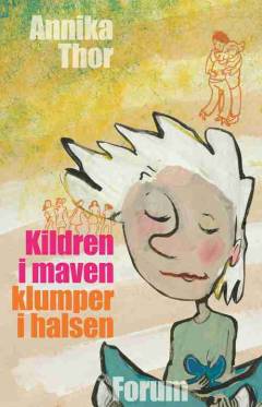 Kildren i maven, klumper i halsen