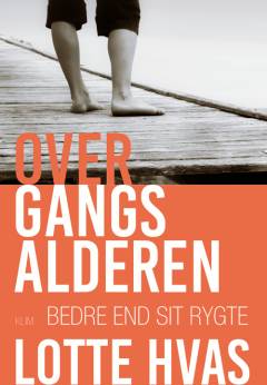 Overgangsalderen : bedre end sit rygte