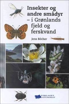 Insekter og andre smådyr - i Grønlands fjeld og ferskvand