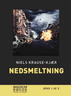 Nedsmeltning. Bind 1 (Stor skrift)